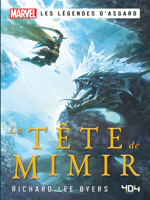 cover image of Marvel Les Légendes d'Asgard--La Tête de Mimir--Roman super-héros--Officiel--Dès 14 ans et adulte--404 Éditions